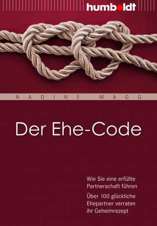 Nadine Magg: Der Ehe-Code
