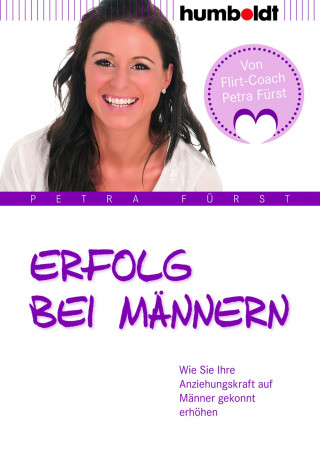 Petra Fürst: Erfolg bei Männern