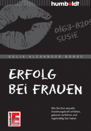 Kolja Alexander Bonke: Erfolg bei Frauen
