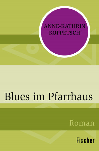 Anne-Kathrin Koppetsch: Blues im Pfarrhaus