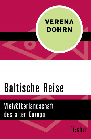 Verena Dohrn: Baltische Reise