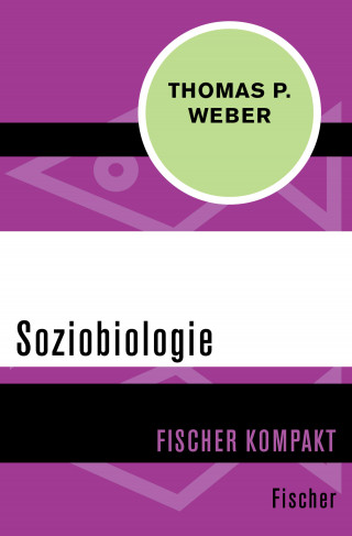Thomas P. Weber: Soziobiologie