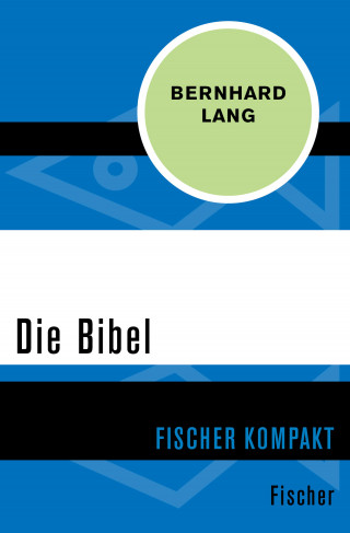 Bernhard Lang: Die Bibel