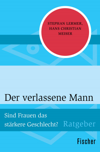 Stephan Lermer, Hans Christian Meiser: Der verlassene Mann