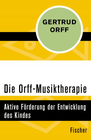 Gertrud Orff: Die Orff-Musiktherapie
