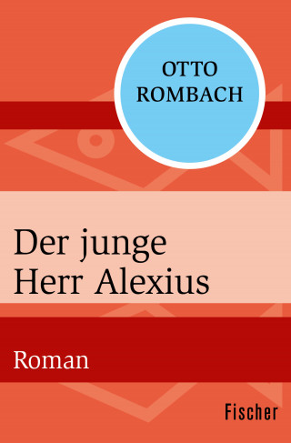 Otto Rombach: Der junge Herr Alexius