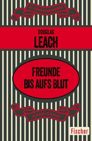 Douglas Leach: Freunde bis aufs Blut
