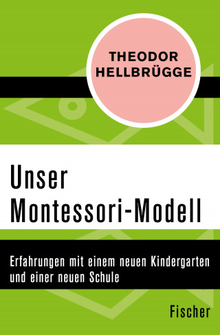 Theodor Hellbrügge: Unser Montessori-Modell