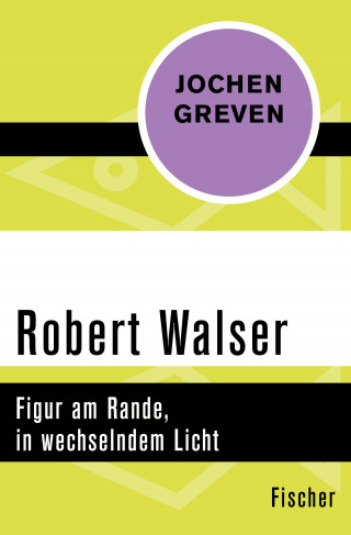 Jochen Greven: Robert Walser
