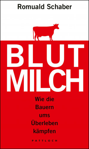 Romuald Schaber: Blutmilch