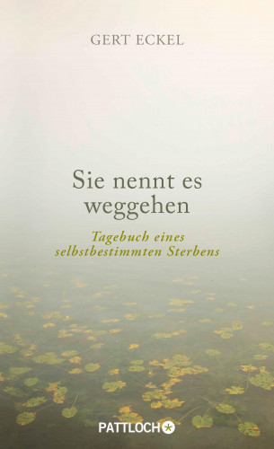 Gert Eckel: Sie nennt es weggehen