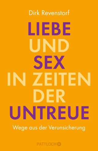 Dirk Revenstorf: Liebe und Sex in Zeiten der Untreue