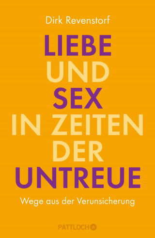 Dirk Revenstorf: Liebe und Sex in Zeiten der Untreue