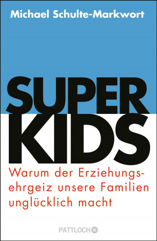 Prof. Dr. Michael Schulte-Markwort: Superkids