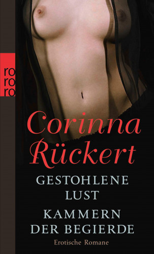 Corinna Rückert: Gestohlene Lust