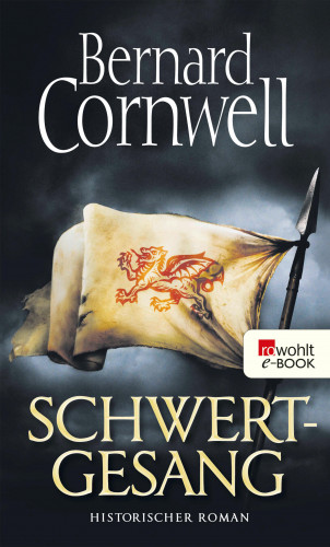Bernard Cornwell: Schwertgesang