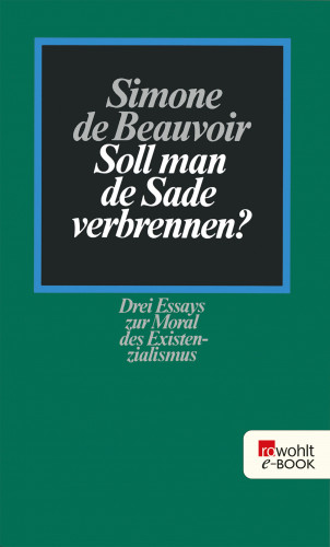 Simone de Beauvoir: Soll man de Sade verbrennen?