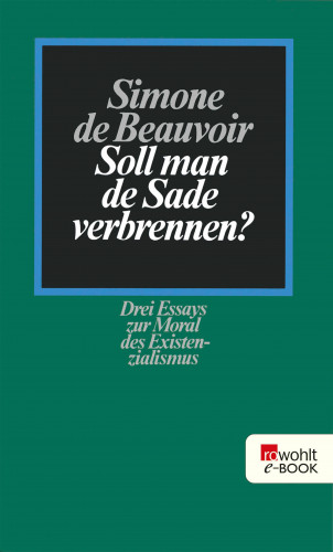 Simone de Beauvoir: Soll man de Sade verbrennen?
