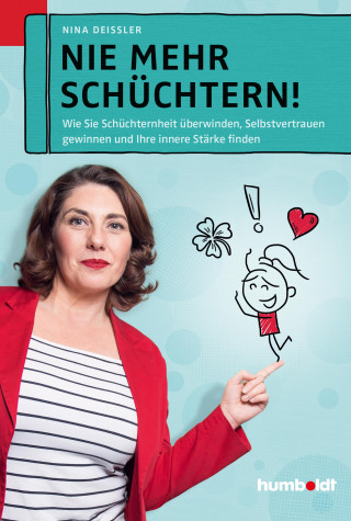 Nina Deißler: Nie mehr schüchtern!