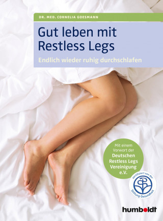 Dr. med. Cornelia Goesmann: Gut leben mit Restless Legs