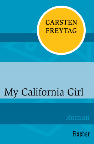 Carsten Freytag: My California Girl