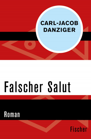Carl-Jacob Danziger: Falscher Salut