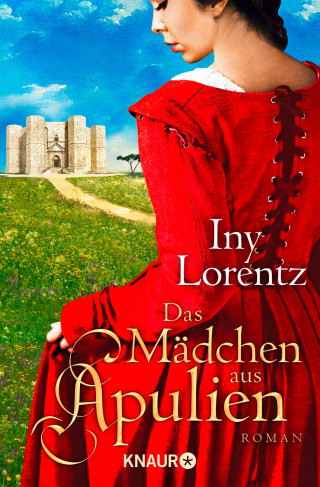 Iny Lorentz: Das Mädchen aus Apulien
