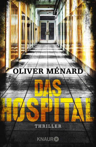 Oliver Ménard: Das Hospital