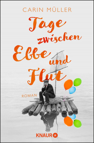 Carin Müller: Tage zwischen Ebbe und Flut