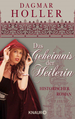 Dagmar Holler: Das Geheimnis der Heilerin