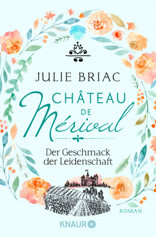 Julie Briac: Château de Mérival. Der Geschmack der Leidenschaft