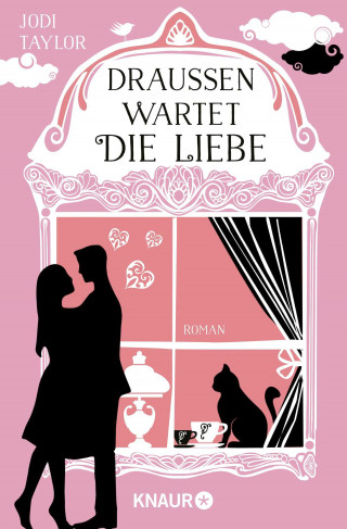 Jodi Taylor: Draußen wartet die Liebe