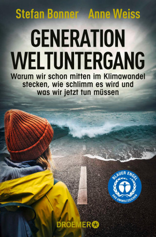 Stefan Bonner, Anne Weiss: Generation Weltuntergang