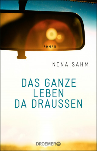Nina Sahm: Das ganze Leben da draußen
