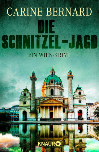Carine Bernard: Die Schnitzel-Jagd