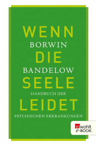 Borwin Bandelow: Wenn die Seele leidet