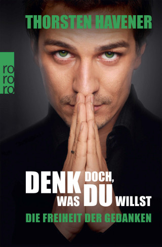 Thorsten Havener: Denk doch, was du willst