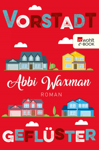 Abbi Waxman: Vorstadtgeflüster