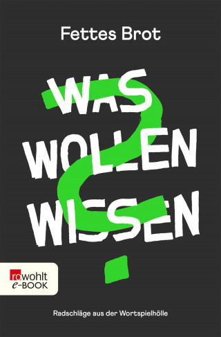 Fettes Brot: Was Wollen Wissen