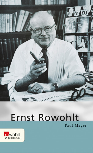Paul Mayer: Ernst Rowohlt