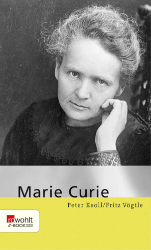 Fritz Vögtle, Peter Ksoll: Marie Curie