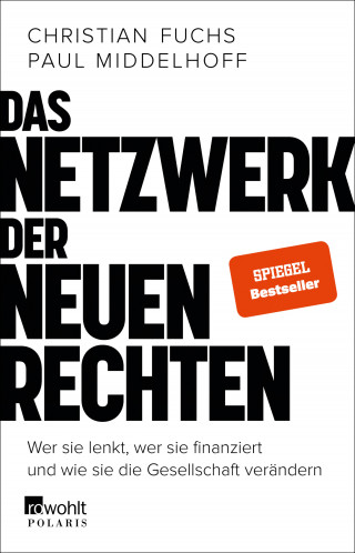 Christian Fuchs, Paul Middelhoff: Das Netzwerk der Neuen Rechten