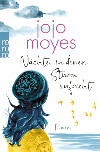 Jojo Moyes: Nächte, in denen Sturm aufzieht