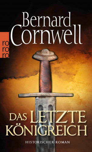 Bernard Cornwell: Das letzte Königreich