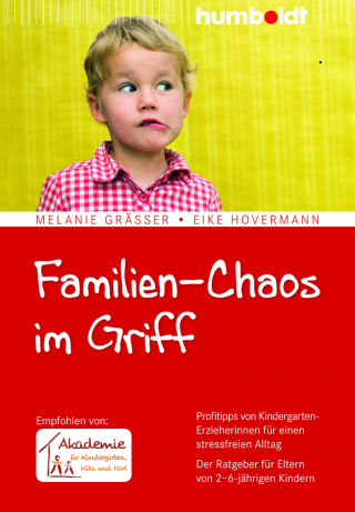 Melanie Gräßer, Eike Hovermann: Familien-Chaos im Griff