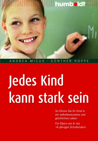 Andrea Micus, Günther Hoppe: Jedes Kind kann stark sein