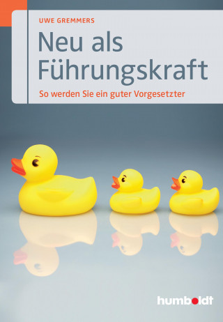Uwe Gremmers: Neu als Führungskraft