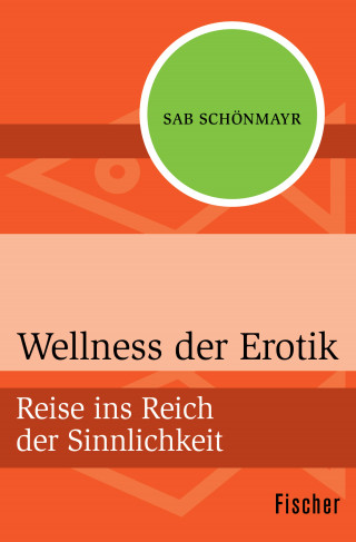 Sab Schönmayr: Wellness der Erotik