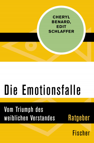 Cheryl Benard, Edit Schlaffer: Die Emotionsfalle