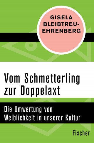 Gisela Bleibtreu-Ehrenberg: Vom Schmetterling zur Doppelaxt